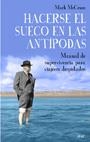 HACERSE EL SUECO EN LAS ANTIPODAS | 9788434453838 | MCCRUM, MARC | Llibres.cat | Llibreria online en català | La Impossible Llibreters Barcelona