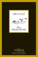 OIR LA LUZ | 9788483830925 | SANCHEZ ROSILLO, ELOY | Llibres.cat | Llibreria online en català | La Impossible Llibreters Barcelona