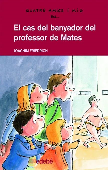 CAS DEL BANYADOR DEL PROFESSOR DE MATES, EL | 9788423689163 | FRIEDRICH, JOACHIM | Llibres.cat | Llibreria online en català | La Impossible Llibreters Barcelona