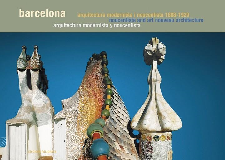 BARCELONA ARQUITECTURA MODERNISTA I NOUCENTISTA | 9788434311787 | Miralles, Roger | Llibres.cat | Llibreria online en català | La Impossible Llibreters Barcelona