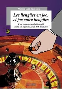 Les llengües en joc, el joc entre llengües | 9788497796491 | Galindo Solé, Mireia | Llibres.cat | Llibreria online en català | La Impossible Llibreters Barcelona