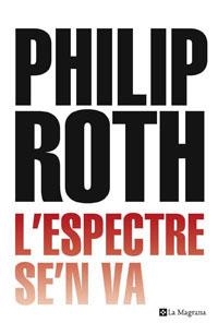 L'espectre se'n va | 9788498670646 | Roth, Philip | Llibres.cat | Llibreria online en català | La Impossible Llibreters Barcelona