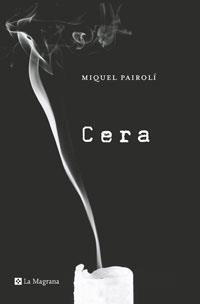 Cera | 9788498670639 | Pairolí, Miquel | Llibres.cat | Llibreria online en català | La Impossible Llibreters Barcelona