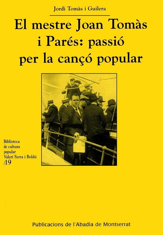 MESTRE JOAN TOMAS I PAGES, EL: PASSIO PER LA CANÇO POPULAR | 9788478260768 | TOMAS I GUILERA, JORDI | Llibres.cat | Llibreria online en català | La Impossible Llibreters Barcelona