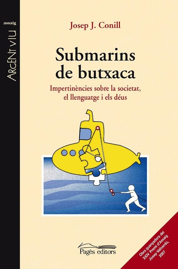 Submarins de butxaca. Impertinències sobre la societat, el llenguatge i els déus. | 9788497796217 | Conill, Josep J. | Llibres.cat | Llibreria online en català | La Impossible Llibreters Barcelona