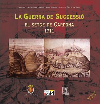 GUERRA DE SUCCESSIO, LA. EL SETGE DE CARDONA 1711 | 9788495695819 | VARIS | Llibres.cat | Llibreria online en català | La Impossible Llibreters Barcelona