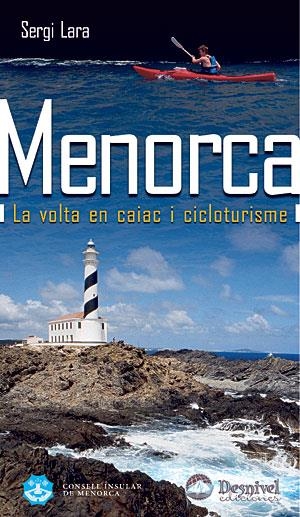 Menorca. La volta en caiac i cicloturisme. | 9788498291186 | Lara, Sergi | Llibres.cat | Llibreria online en català | La Impossible Llibreters Barcelona