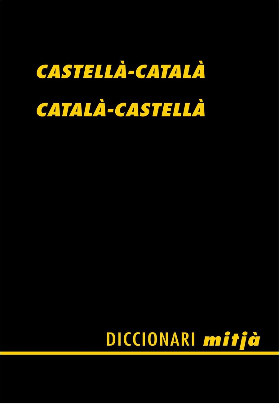 DICCIONARI CASTELLA-CATALA, CATALA-CASTELLA, MITJA | 9788472460805 | ALBERTI I GUBERN, SANTIAGO | Llibres.cat | Llibreria online en català | La Impossible Llibreters Barcelona