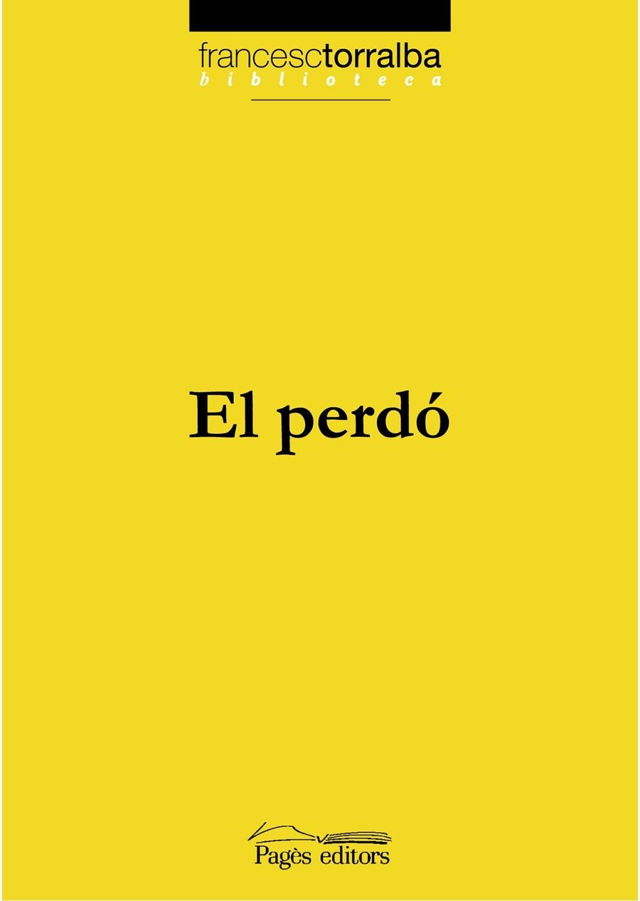 El perdó | 9788497796187 | Torralba Rosselló, Francesc | Llibres.cat | Llibreria online en català | La Impossible Llibreters Barcelona