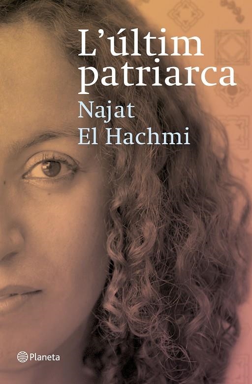 L'últim patriarca | 9788497081856 | El Hachmi, Najat | Llibres.cat | Llibreria online en català | La Impossible Llibreters Barcelona