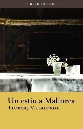 Un estiu a Mallorca | 9788473291132 | Villalonga i Pons, Llorenç | Llibres.cat | Llibreria online en català | La Impossible Llibreters Barcelona