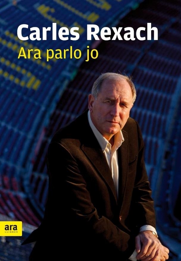 Ara parlo jo | 9788496767966 | Rexach, Carles | Llibres.cat | Llibreria online en català | La Impossible Llibreters Barcelona