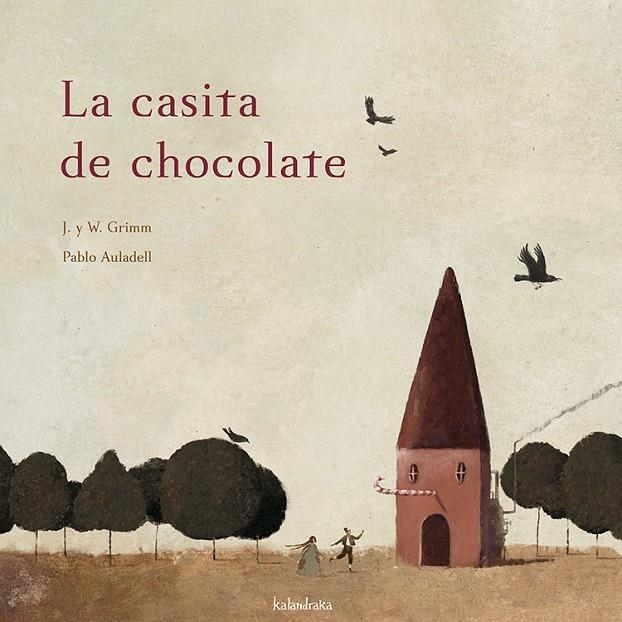 CASITA DE CHOCOLATE, LA | 9788496388833 | Grimm, Jakob E Wilhelm | Llibres.cat | Llibreria online en català | La Impossible Llibreters Barcelona