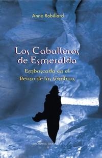 CABALLEROS DE ESMERALDA, LOS. III EMBOSCADA EN EL REINO DE | 9788497774512 | ROBILLARD, ANNE | Llibres.cat | Llibreria online en català | La Impossible Llibreters Barcelona