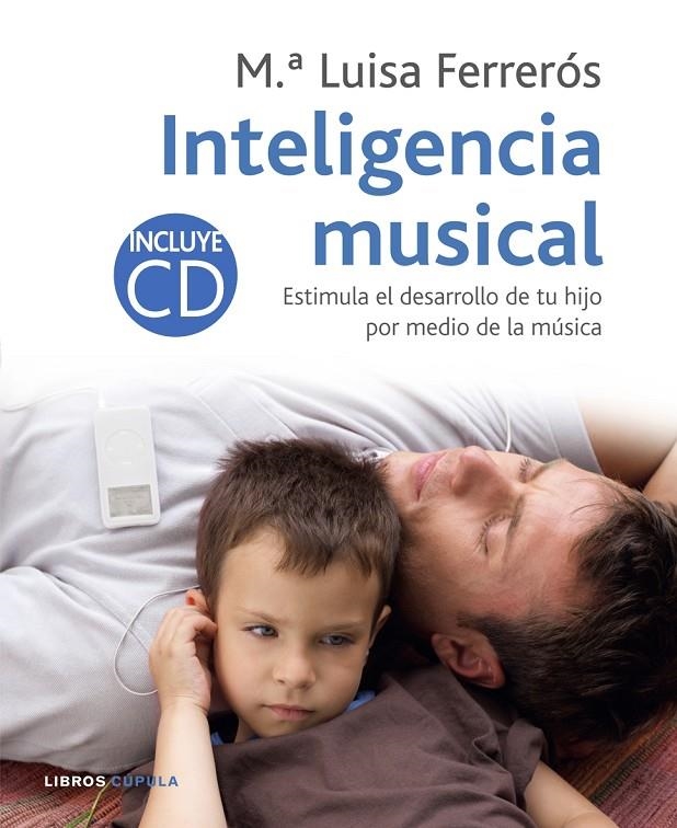 INTELIGENCIA MUSICAL | 9788448047856 | FERREROS, MARIA LUISA | Llibres.cat | Llibreria online en català | La Impossible Llibreters Barcelona