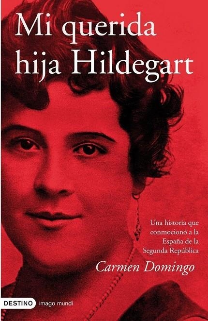 MI QUERIDA HIJA HILDEGART | 9788423340286 | DOMINGO, CARMEN | Llibres.cat | Llibreria online en català | La Impossible Llibreters Barcelona