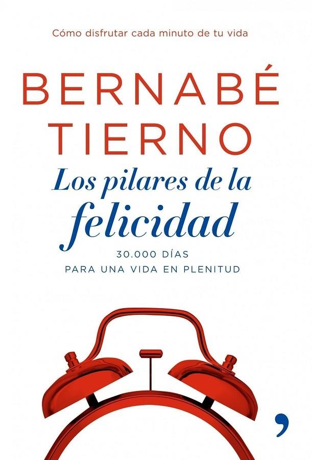 PILARES DE LA FELICIDAD, LOS | 9788484606987 | TIERNO, BERNABE | Llibres.cat | Llibreria online en català | La Impossible Llibreters Barcelona