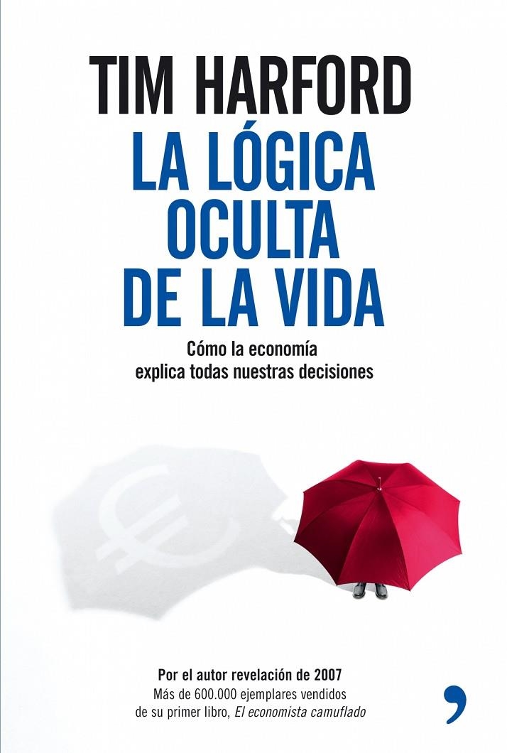 LOGICA OCULTA DE LA VIDA, LA | 9788484606970 | HARFORD, TIM | Llibres.cat | Llibreria online en català | La Impossible Llibreters Barcelona