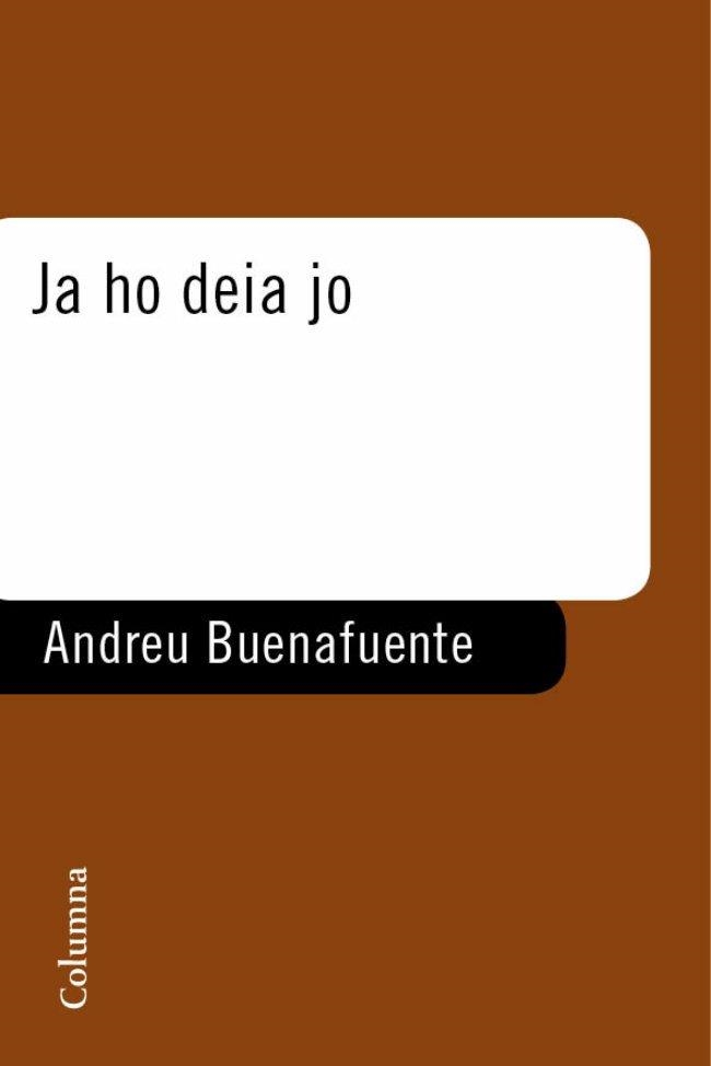 Ja ho deia jo | 9788466408943 | Buenafuente, Andreu | Llibres.cat | Llibreria online en català | La Impossible Llibreters Barcelona