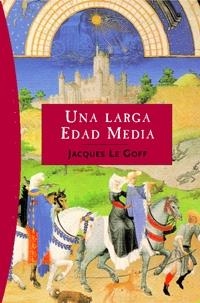 UNA LARGA EDAD MEDIA | 9788449319754 | LE GOFF, JACQUES | Llibres.cat | Llibreria online en català | La Impossible Llibreters Barcelona