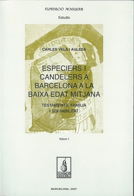 ESPECIERS I CANDELERS A BARCELONA A LA BAIXA EDAT | 9788497794701 | VELA, CARLES | Llibres.cat | Llibreria online en català | La Impossible Llibreters Barcelona