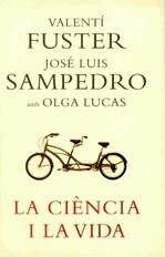 La ciència i la vida | 9788401387180 | Fuster, Valentí ; Sampedro, J.L. | Llibres.cat | Llibreria online en català | La Impossible Llibreters Barcelona