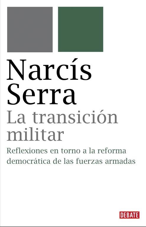 TRANSICION MILITAR, LA | 9788483067734 | SERRA, NARCIS | Llibres.cat | Llibreria online en català | La Impossible Llibreters Barcelona