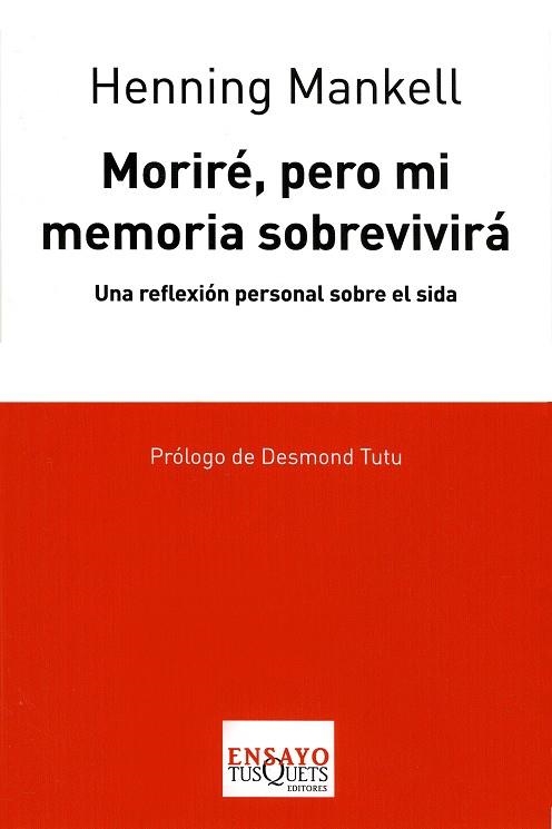 MORIRE, PERO MI MEMORIA SOBREVIVIRA | 9788483830635 | MANKELL, HENNING | Llibres.cat | Llibreria online en català | La Impossible Llibreters Barcelona