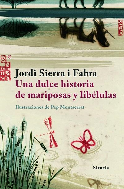 UNA DULCE HISTORIA DE MARIPOSAS Y LIBELULAS | 9788498411584 | SIERRA I FABRA, JORDI | Llibres.cat | Llibreria online en català | La Impossible Llibreters Barcelona