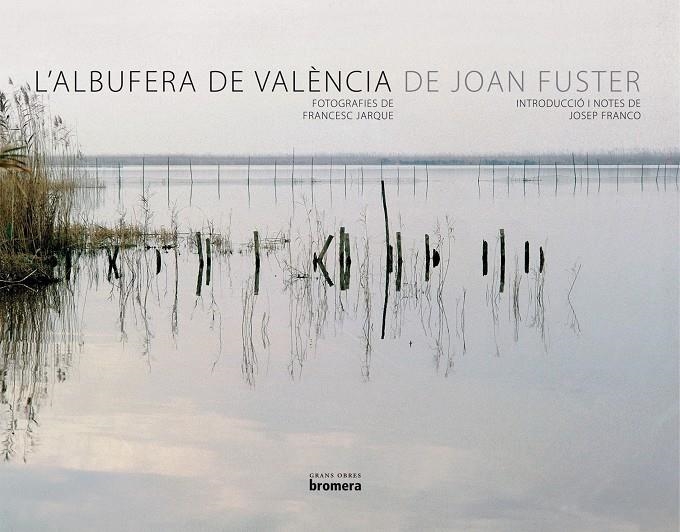 L'Albufera de València de Joan Fuster | 9788498242614 | Franco, Josep | Llibres.cat | Llibreria online en català | La Impossible Llibreters Barcelona