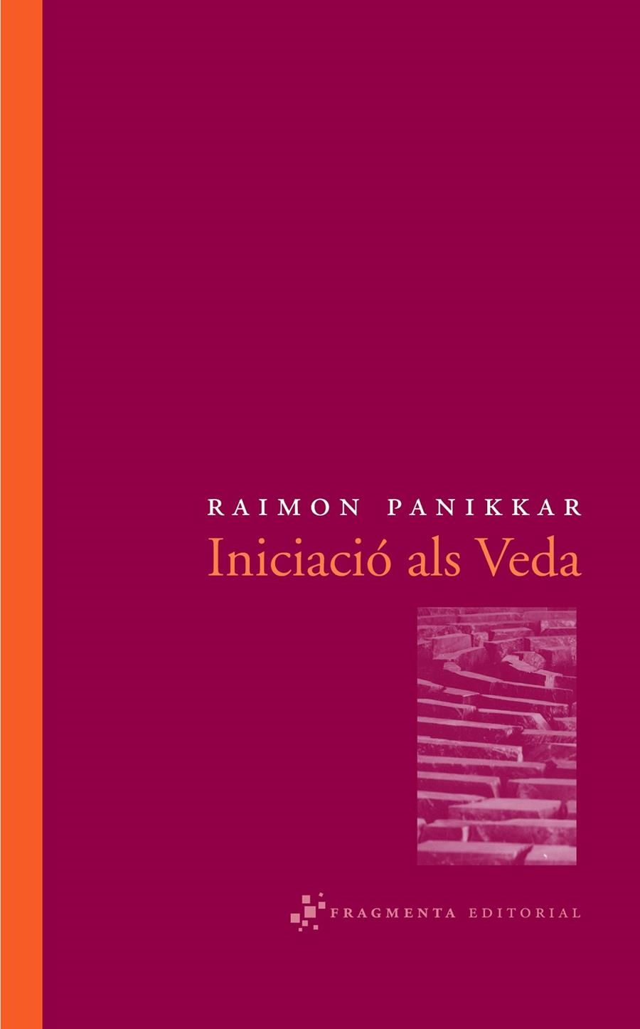 INICIACIO ALS VEDA | 9788492416011 | Raimon Panikkar | Llibres.cat | Llibreria online en català | La Impossible Llibreters Barcelona