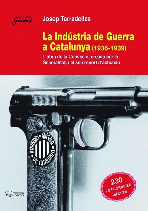 INDUSTRIA DE GUERRA A CATALUNYA, LA | 9788497795791 | TARRADELLAS, JOSEP | Llibres.cat | Llibreria online en català | La Impossible Llibreters Barcelona