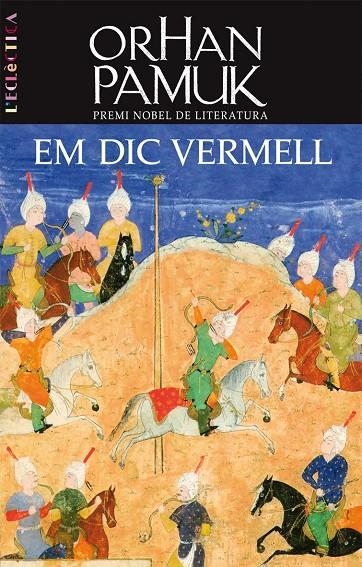 Em dic vermell | 9788498242331 | Orhan Pamuk | Llibres.cat | Llibreria online en català | La Impossible Llibreters Barcelona