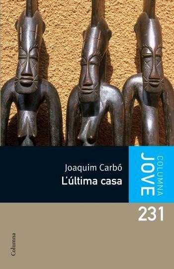 ULTIMA CASA, L' | 9788466408653 | Joaquim Carbó i Masllorens | Llibres.cat | Llibreria online en català | La Impossible Llibreters Barcelona