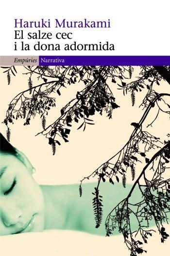 El salze cec i la dona adormida | 9788497872805 | Murakami, Haruki | Llibres.cat | Llibreria online en català | La Impossible Llibreters Barcelona