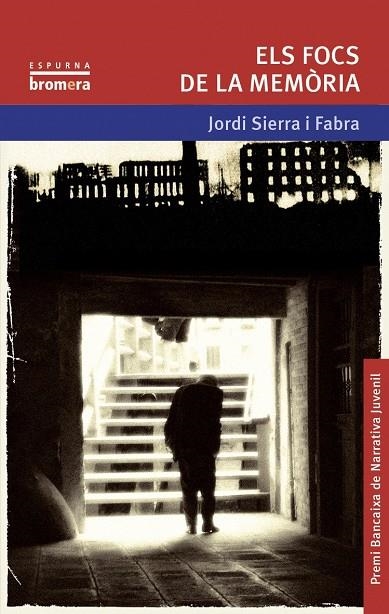 Els focs de la memòria | 9788498242621 | Sierra i Fabra, Jordi | Llibres.cat | Llibreria online en català | La Impossible Llibreters Barcelona