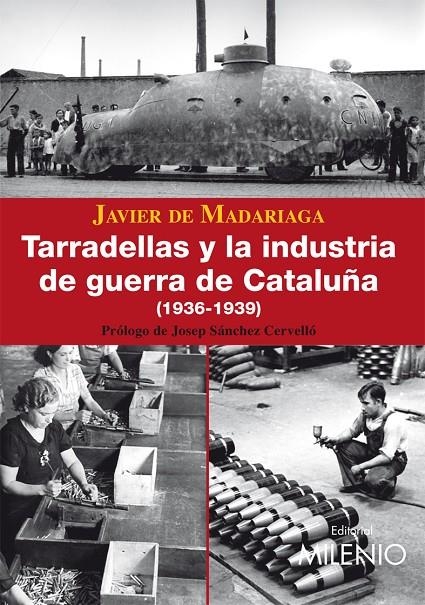 TARRADELLAS Y LA INDUSTRIA DE GUERRA DE CATALUÑA | 9788497432450 | SANCHEZ CERVELLO, JOSEP | Llibres.cat | Llibreria online en català | La Impossible Llibreters Barcelona