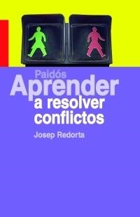 APRENDER A RESOLVER CONFLICTOS | 9788449320767 | REDORTA, JOSEP | Llibres.cat | Llibreria online en català | La Impossible Llibreters Barcelona