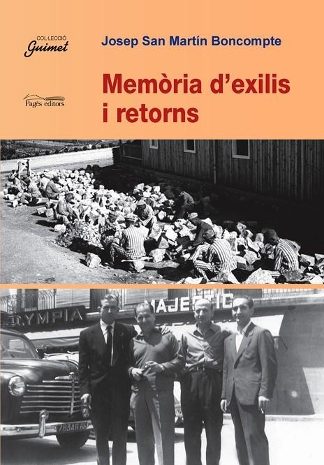 MEMORIA D'EXILIS I RETORNS | 9788497796095 | SAN MARTIN BONCOMPTE, JOSEP | Llibres.cat | Llibreria online en català | La Impossible Llibreters Barcelona