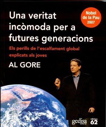 Una veritat incòmoda per a futures generacions. Els perills de l'escalfament global explicats als joves. | 9788429760859 | Gore, Al | Llibres.cat | Llibreria online en català | La Impossible Llibreters Barcelona