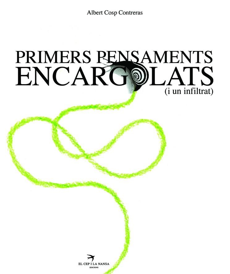 Primers pensaments encargolats (i un infiltrat) | 9788496349254 | Cosp Contreras, Albert | Llibres.cat | Llibreria online en català | La Impossible Llibreters Barcelona