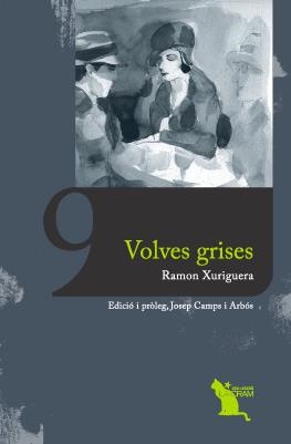 Volves grises | 9788496349674 | Xuriguera, Ramon | Llibres.cat | Llibreria online en català | La Impossible Llibreters Barcelona