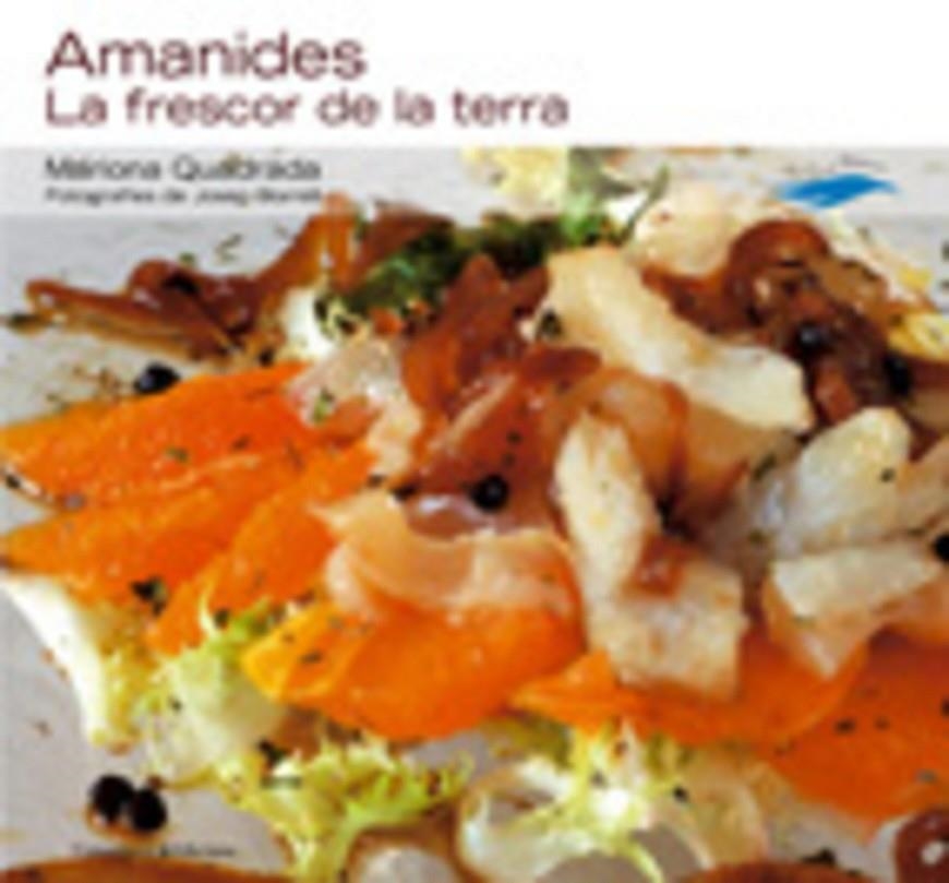 Amanides. La frescor de la terra | 9788497913379 | Quadrada i Monteverde, Mariona | Llibres.cat | Llibreria online en català | La Impossible Llibreters Barcelona