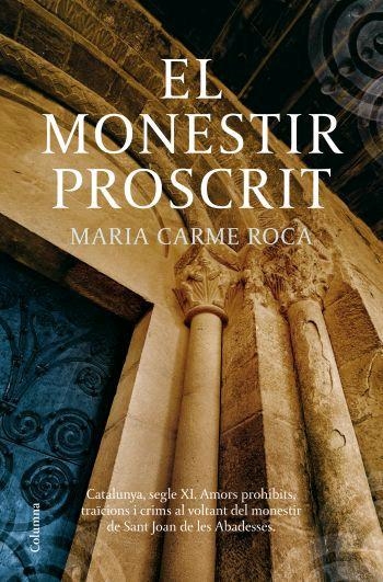 El monestir proscrit | 9788466409056 | Roca, Maria Carme | Llibres.cat | Llibreria online en català | La Impossible Llibreters Barcelona