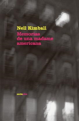 MEMORIAS DE UNA MADAME AMERICANA | 9788493520441 | KIMBALL, NELL (1854-1934) | Llibres.cat | Llibreria online en català | La Impossible Llibreters Barcelona