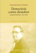 Democràcia contra dictadura. Escrits polítics, 1915-1960 | 9788472839304 | Olwer, Lluís Nicolau | Llibres.cat | Llibreria online en català | La Impossible Llibreters Barcelona