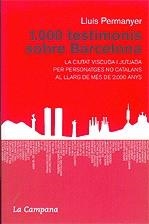 1.000 testimonis sobre Barcelona. La ciutat viscuda i jutjada per personatges no catalans al llarg de més de 2.000 anys | 9788496735057 | Permanyer, Lluís | Llibres.cat | Llibreria online en català | La Impossible Llibreters Barcelona