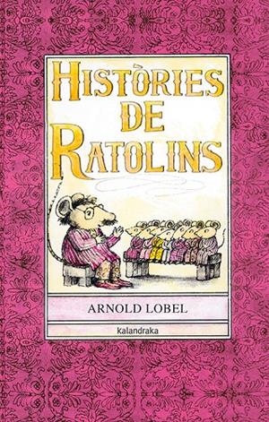 HISTORIES DE RATOLINS | 9788484645801 | LOBEL, ARNOLD (1933-1987) | Llibres.cat | Llibreria online en català | La Impossible Llibreters Barcelona