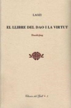 El llibre del Dao i la Virtut. Daodejing | 9788496608740 | Laozi | Llibres.cat | Llibreria online en català | La Impossible Llibreters Barcelona