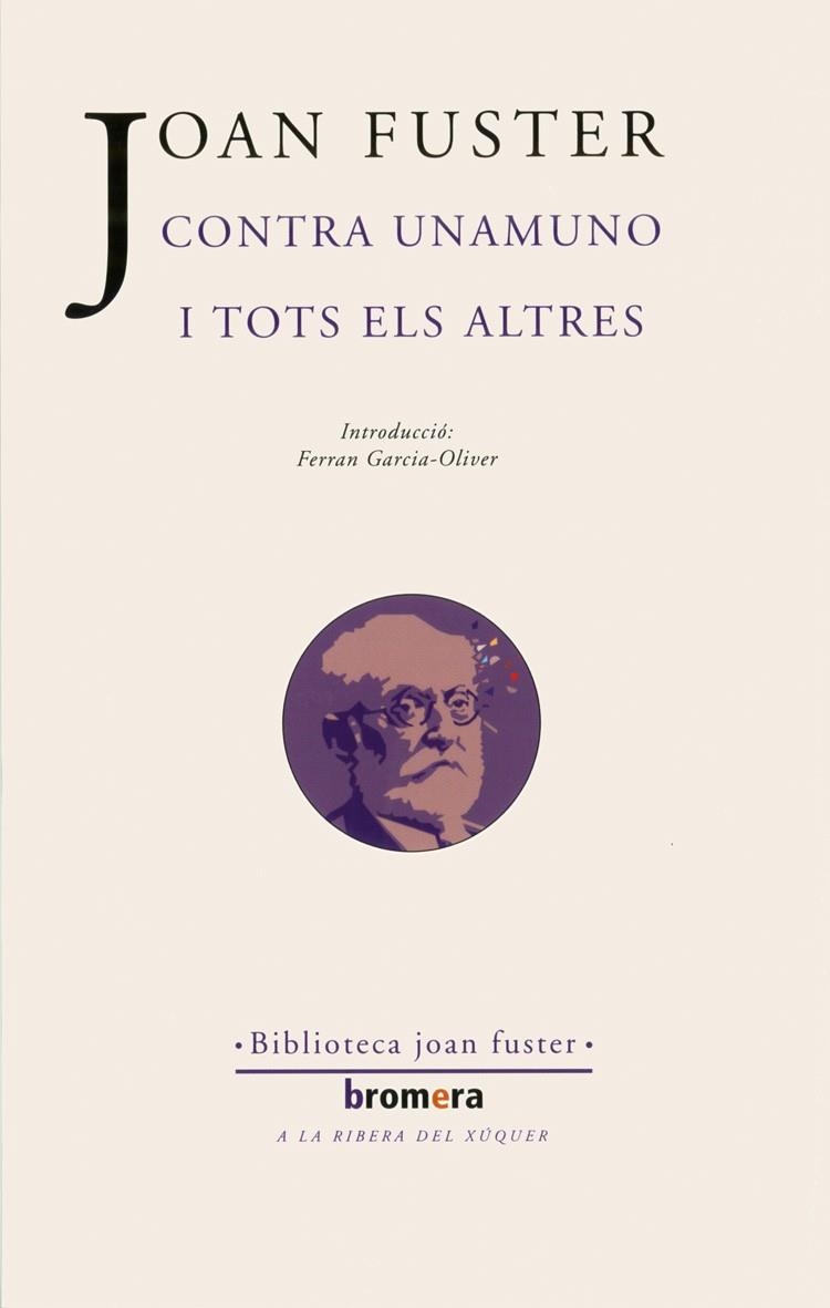 Contra Unamuno i tots els altres | 9788498241037 | Fuster, Joan | Llibres.cat | Llibreria online en català | La Impossible Llibreters Barcelona